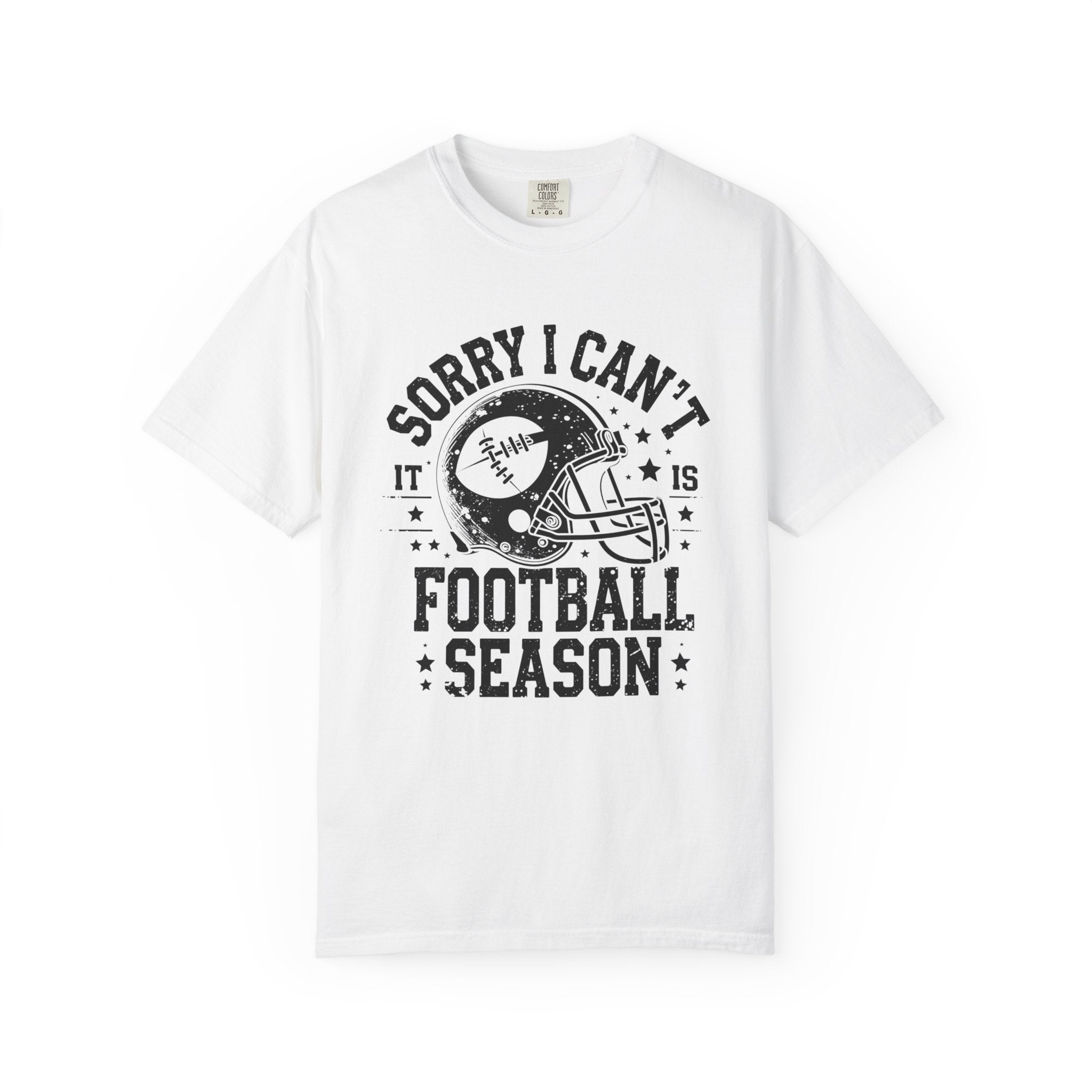 Sorry I Can't — Football Season T-Shirt