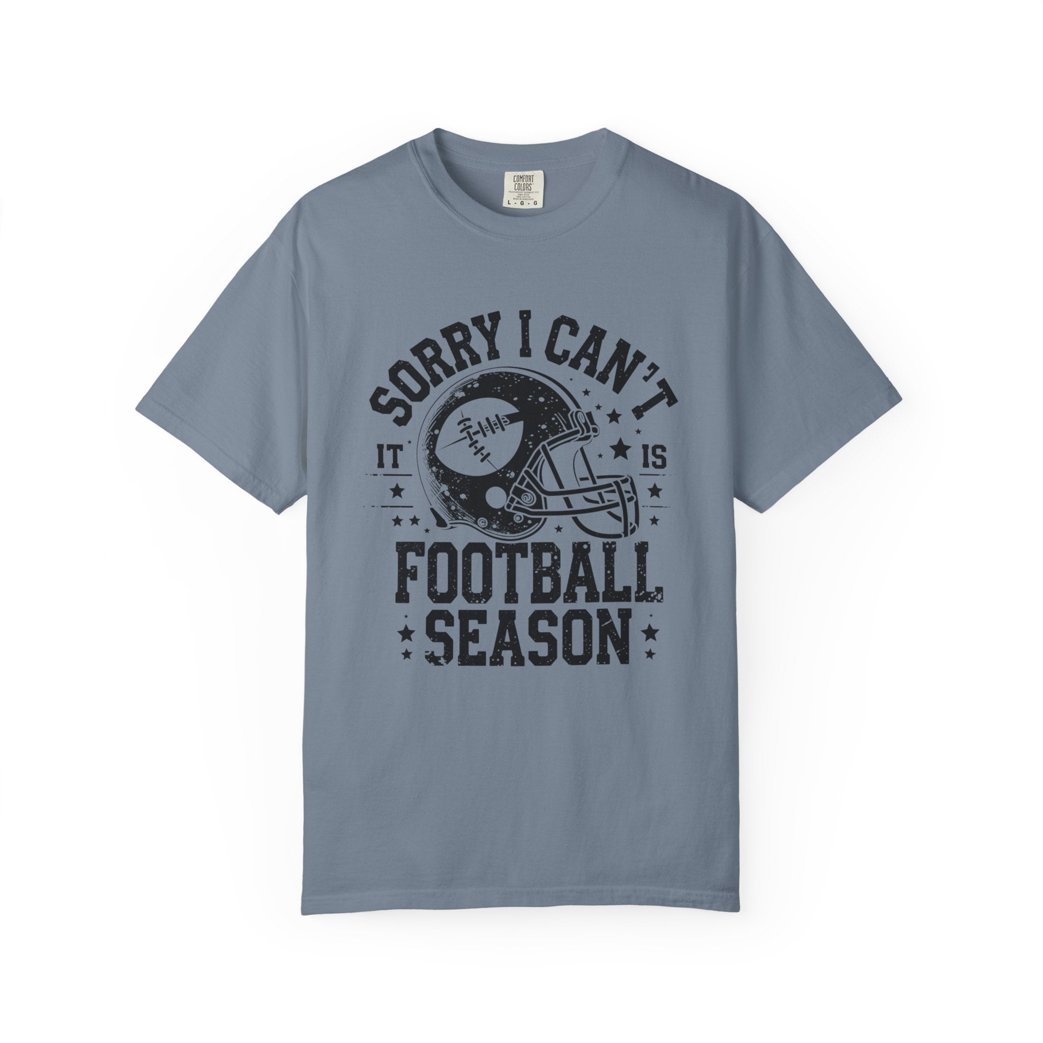 Sorry I Can't — Football Season T-Shirt