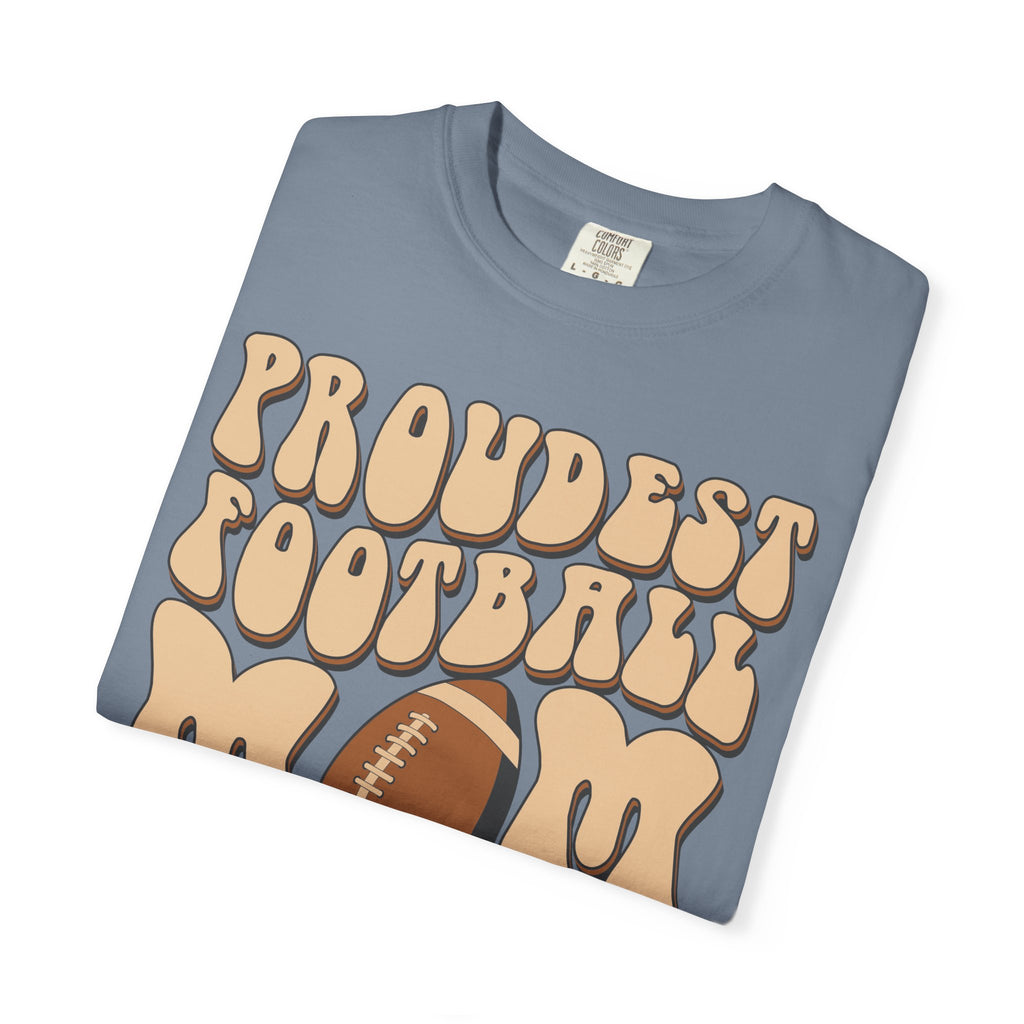 Proudest Football Mom Ever T-Shirt