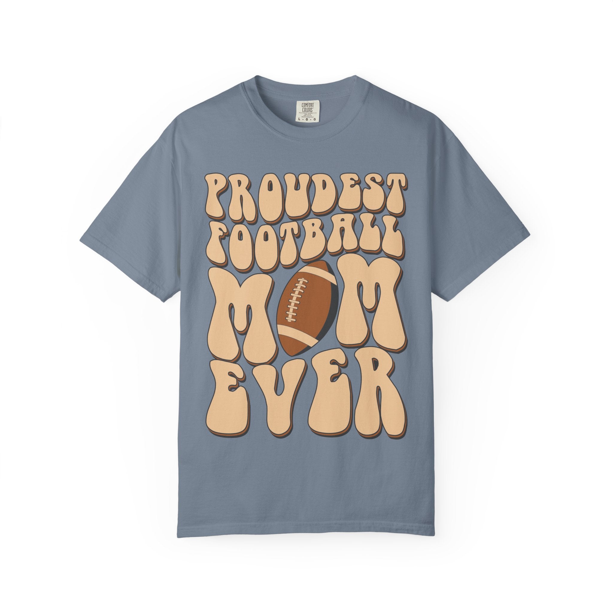Proudest Football Mom Ever T-Shirt
