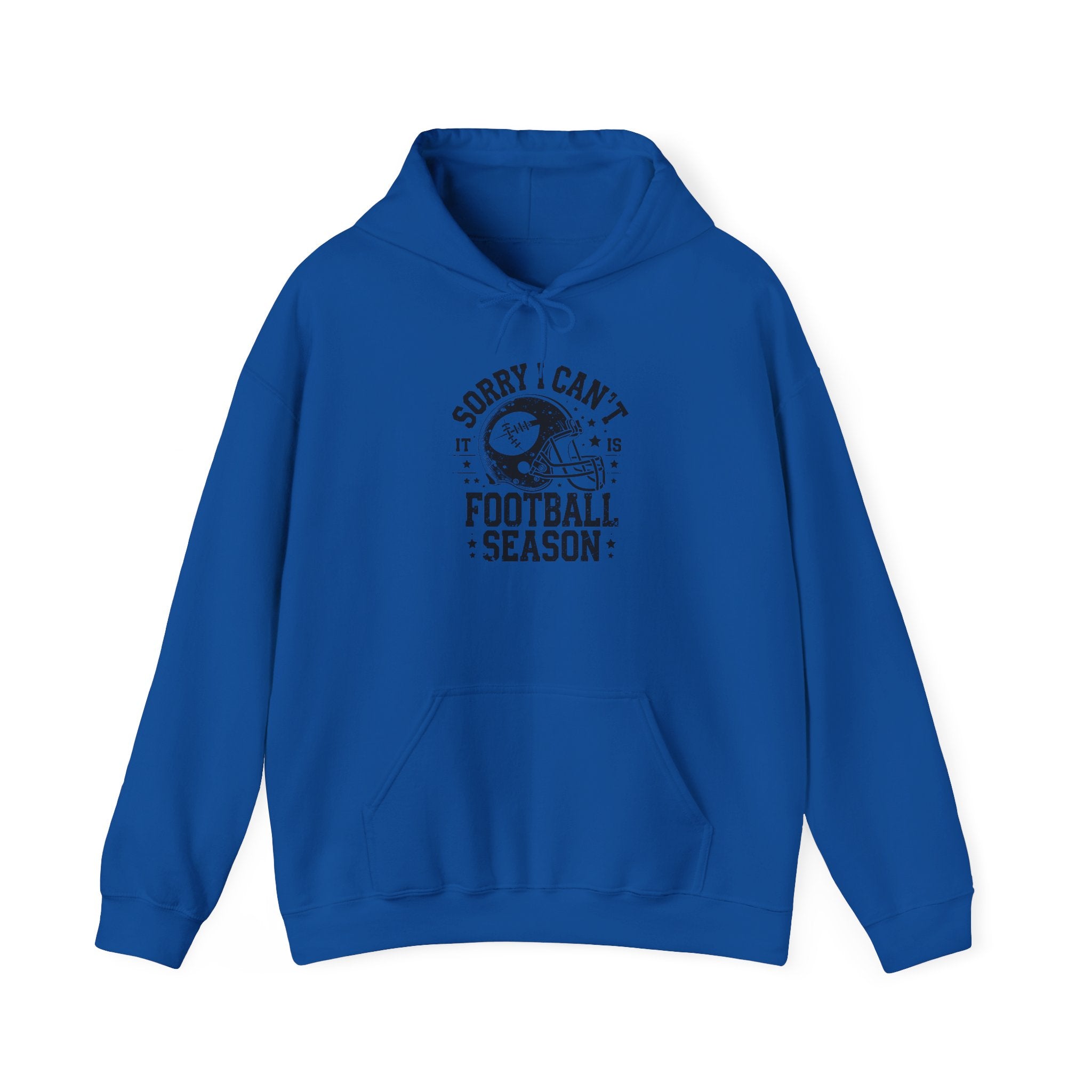 Football Season Hoodie — "Sorry I Can't, It's Football Season" Pullover