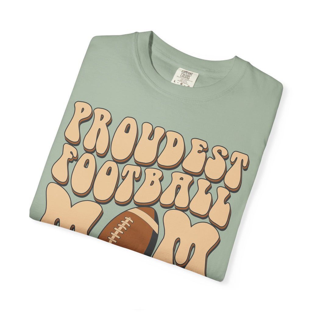 Proudest Football Mom Ever T-Shirt
