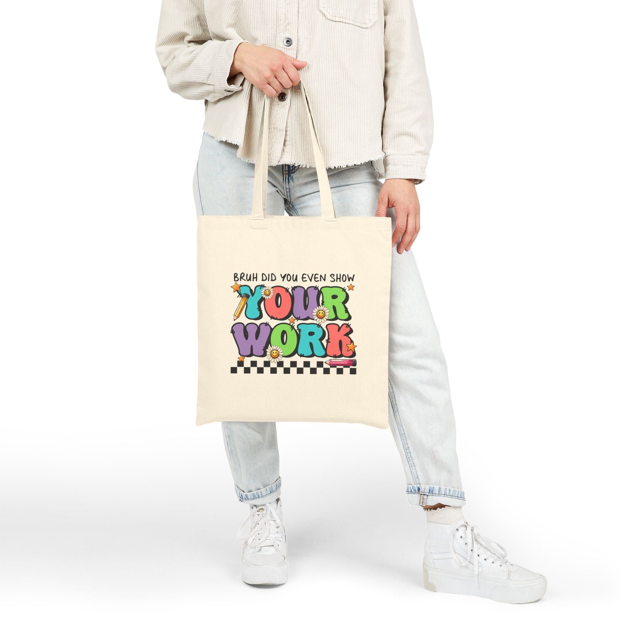 Canvas Tote Bag — "Bruh Did You Even Show Your Work" Colorful Retro Math Tote
