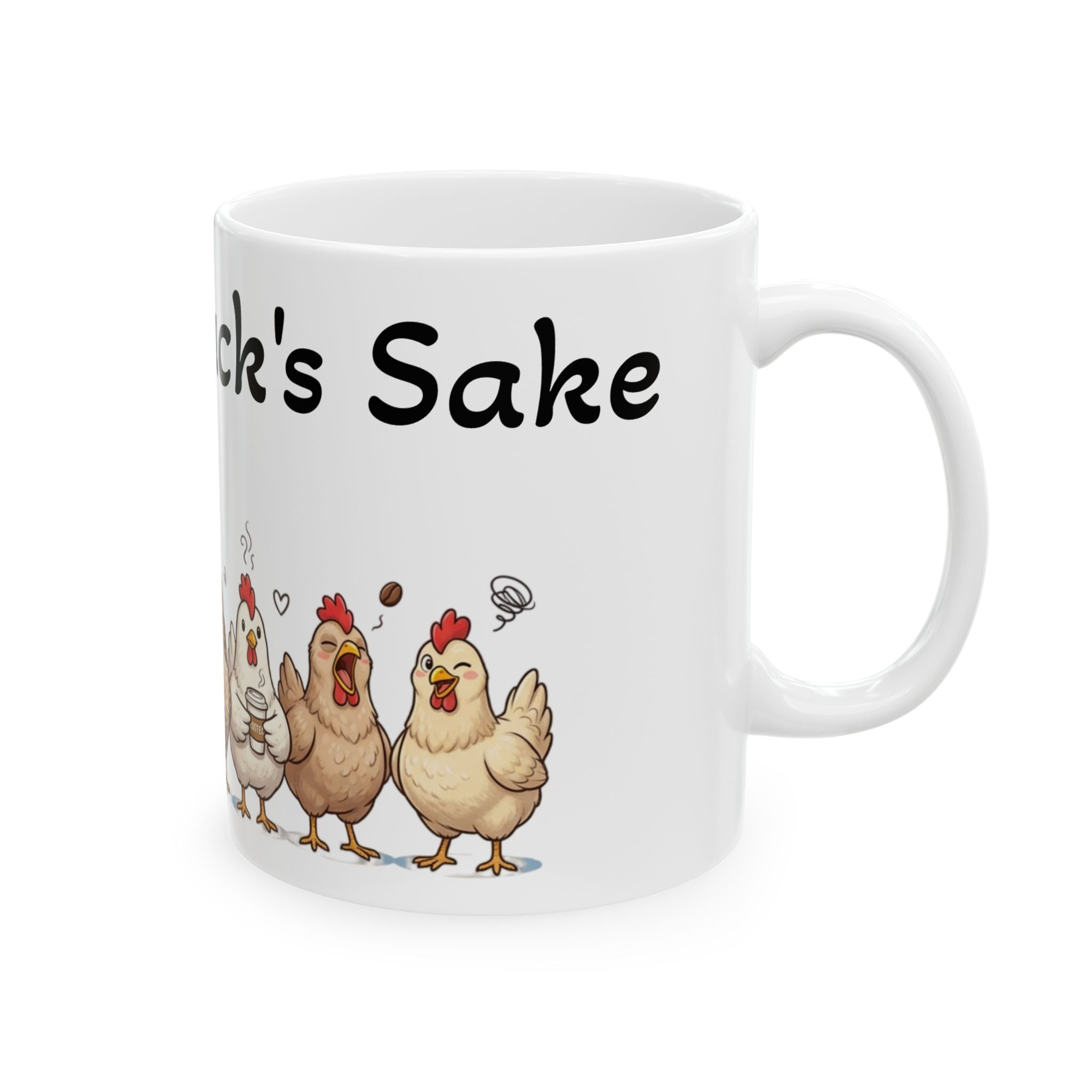Funny Chicken Mug — “All for Cluck’s Sake” Ceramic Coffee Cup (11oz/15oz)