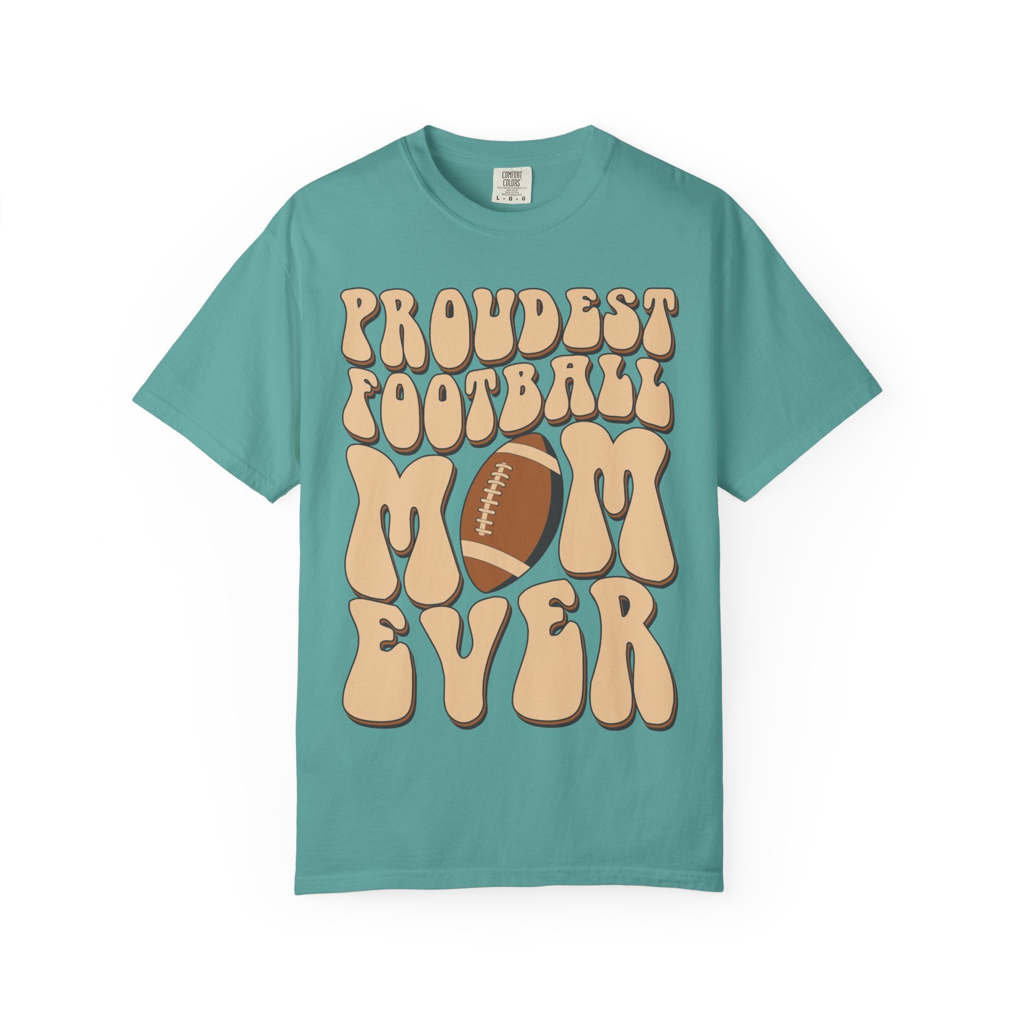 Proudest Football Mom Ever T-Shirt