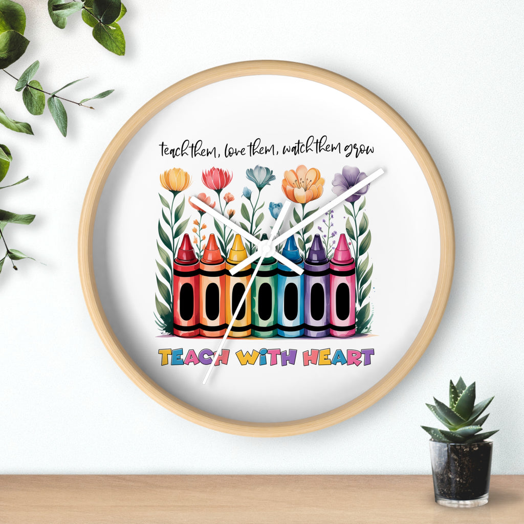 Teach With Heart Crayon Wall Clock — 'Teach Them, Love Them, Watch Them Grow' Teacher Gift