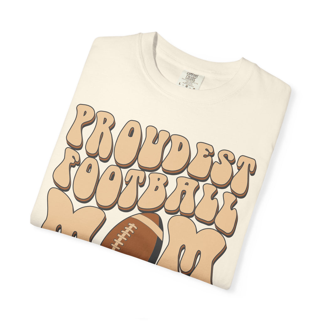 Proudest Football Mom Ever T-Shirt