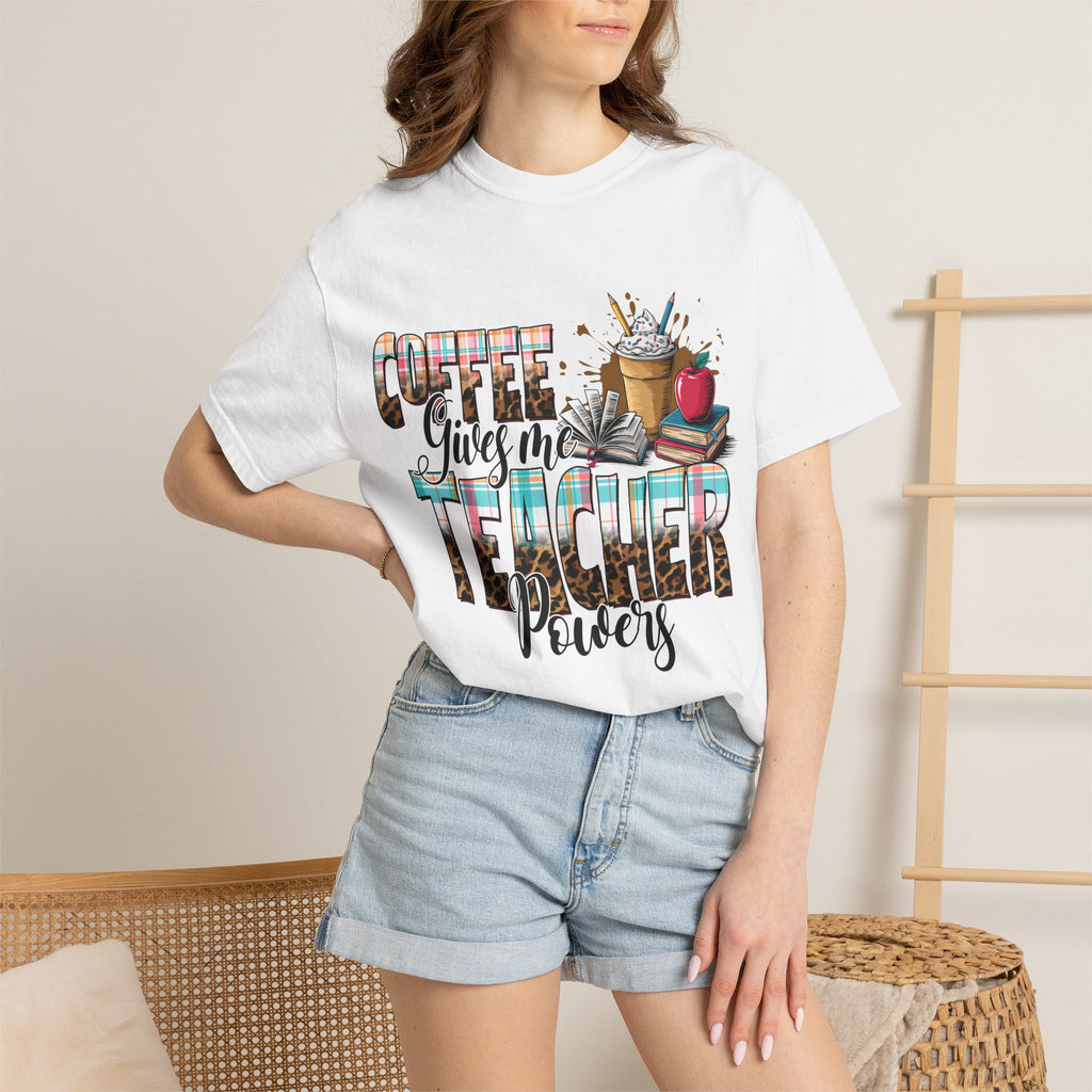Teacher Coffee T‑Shirt — “Coffee Gives Me Teacher Powers” Graphic Tee