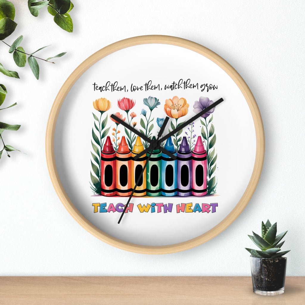 Teach With Heart Crayon Wall Clock — 'Teach Them, Love Them, Watch Them Grow' Teacher Gift