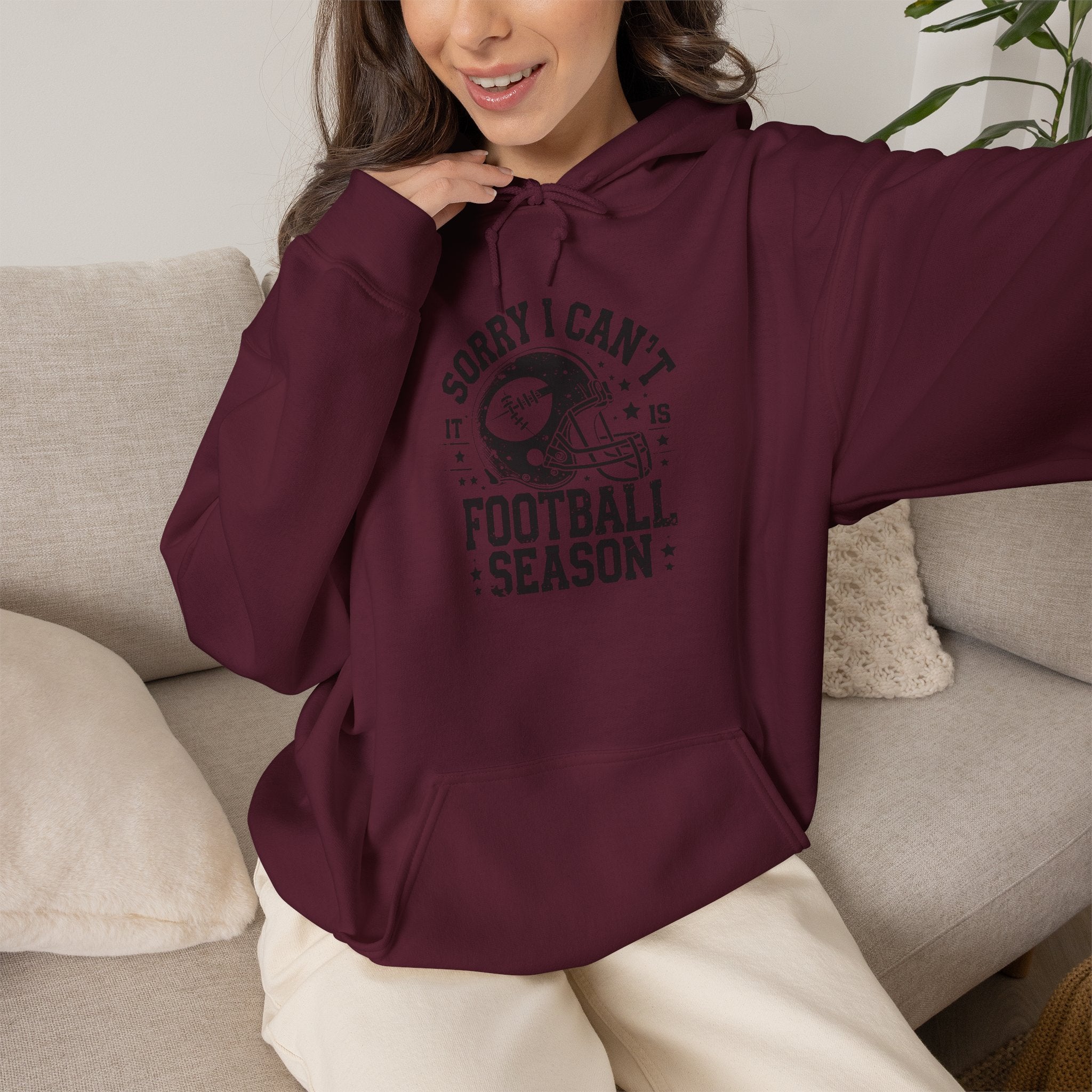 Football Season Hoodie — "Sorry I Can't, It's Football Season" Pullover